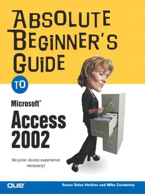 cover image of Absolute Beginner's Guide to Microsoft Access 2002